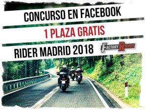 SORTEO 1 PLAZA GRATIS - RIDER MADRID 2018 - Factory Riders